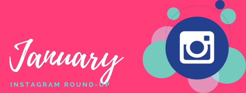 January Instagram Round-Up